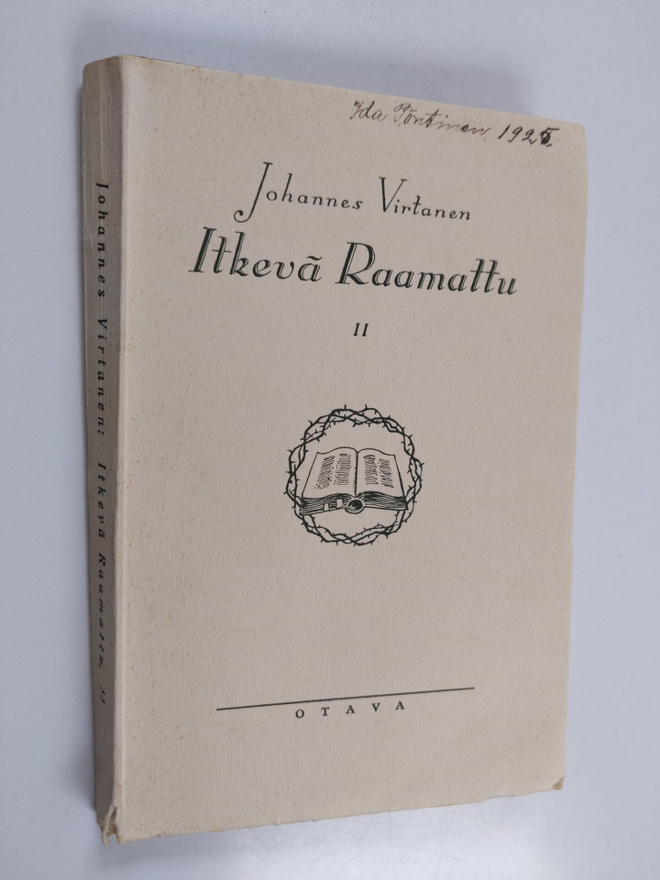 Johannes Virtanen : Itkevä Raamattu 2 : kirjanen kärsivil...