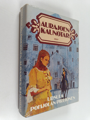Ursula Pohjolan-Pirhonen : Aurajoen kaunotar