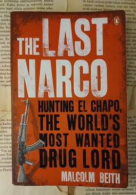 Malcolm Beith - The Last Narco (softcover)