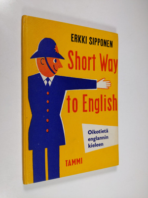 Erkki Sipponen : Short way to English : Oikotietä englann...