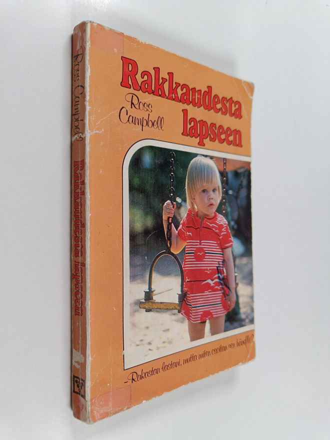 Ross Campbell : Rakkaudesta lapseen