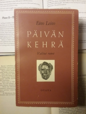 Eino Leino - Päivän kehrä: Valitut runot (nid.)