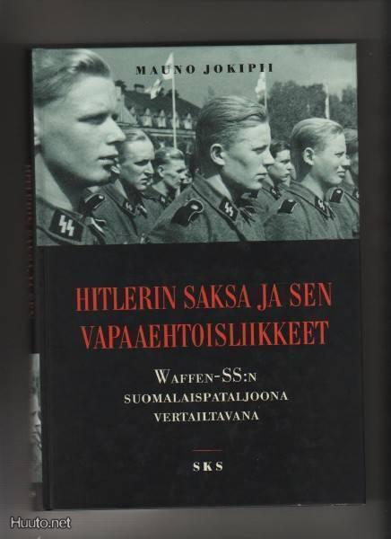 Jokipii, Mauno: Hitlerin Saksa ja sen vapaaehtoisliikkeet