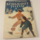 Terttu Pajunen-Kivikäs: Kinkkalaiset tulevat - pikkukuva 1