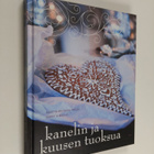 Dorrit Elmquist : Kanelin ja kuusen tuoksua - pikkukuva 1