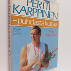 Anja Katavisto : Pertti Karppinen - puhdasta kultaa (sign... - pikkukuva 1