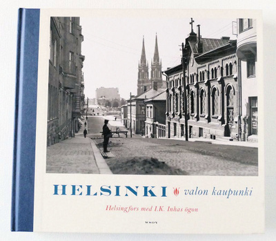 I. K. Inha : HELSINKI valon kaupunki