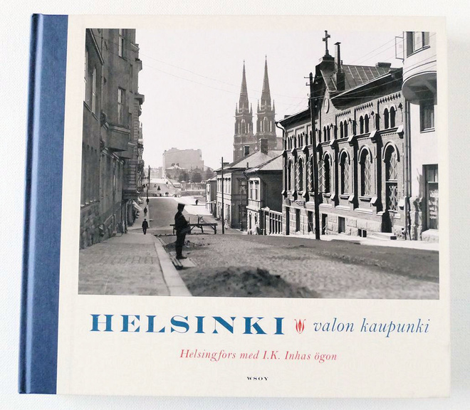 I. K. Inha : HELSINKI valon kaupunki