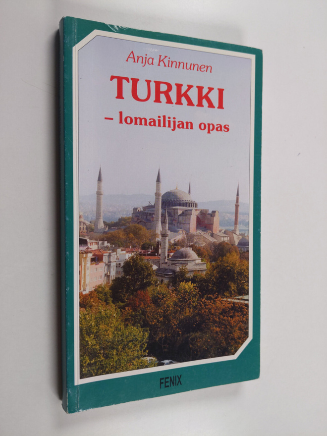 Anja Kinnunen : Turkki : lomailijan opas