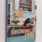 Dawna Walter ym. : Ordning & reda hemma : lär dig rensa i... - pikkukuva 1
