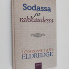 John Eldredge : Sodassa ja rakkaudessa - pikkukuva 1