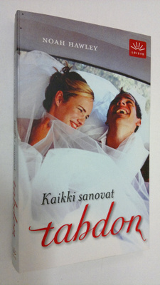 Noah Hawley : Kaikki sanovat tahdon