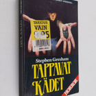 Stephen Gresham : Tappavat kädet - pikkukuva 1