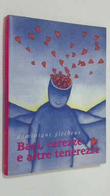 Dominique Glocheux : Baci, carezze e altre tenerezze
