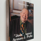 Martti Sinerma : Jees, sanoi Armas J. Pulla (signeerattu,... - pikkukuva 1
