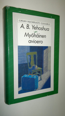 A. B. Yehoshua : Myöhäinen avioero
