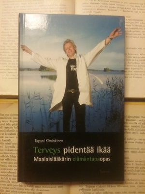 Tapani Kiminkinen - Terveys pidentää ikää (sid.)