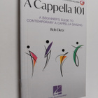 Rob Dietz : A cappella 101 : a beginner's guide to contem... - pikkukuva 1