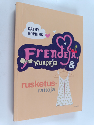 Cathy Hopkins : Frendejä, kundeja & rusketusraitoja