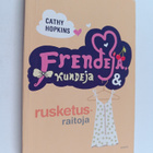 Cathy Hopkins : Frendejä, kundeja & rusketusraitoja - pikkukuva 1
