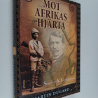 Martin Dugard : Mot Afrikas hjärta Stanley & Livingstone - pikkukuva 1