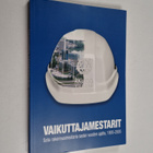 Vaikuttajamestarit : sata rakennusmestaria sadan vuoden a... - pikkukuva 1