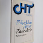 Philipp Jakob Spener : Pia desideria : (kirkon uudistus) ... - pikkukuva 1