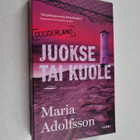 Maria Adolfsson : Juokse tai kuole - pikkukuva 1
