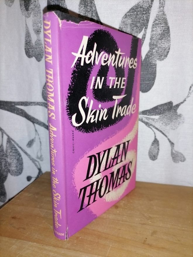 Dylan Thomas - Adventures in the Skin Trade - 2.p.1955