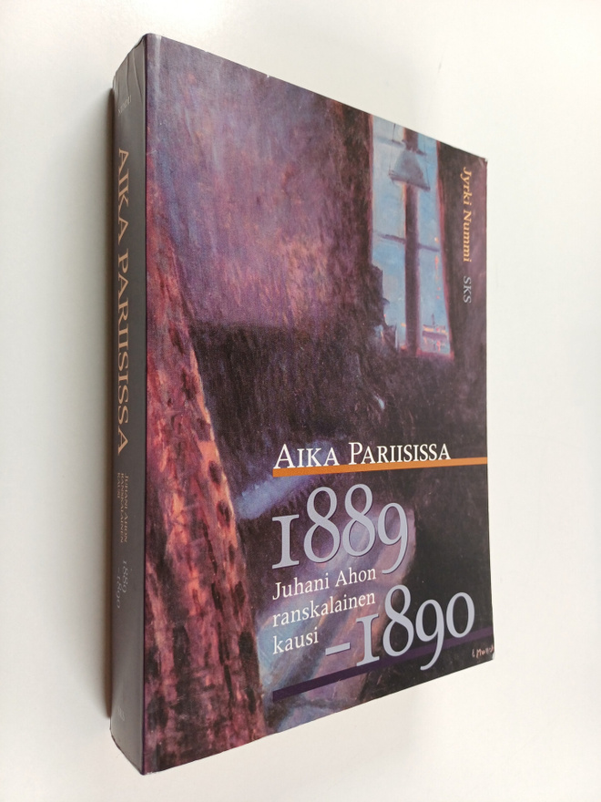 Jyrki Nummi : Aika Pariisissa : Juhani Ahon ranskalainen ...
