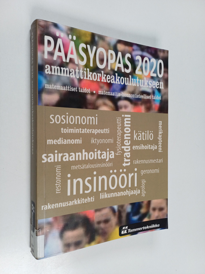 Pääsyopas 2020 ammattikorkeakoulutukseen : matemaattiset ...