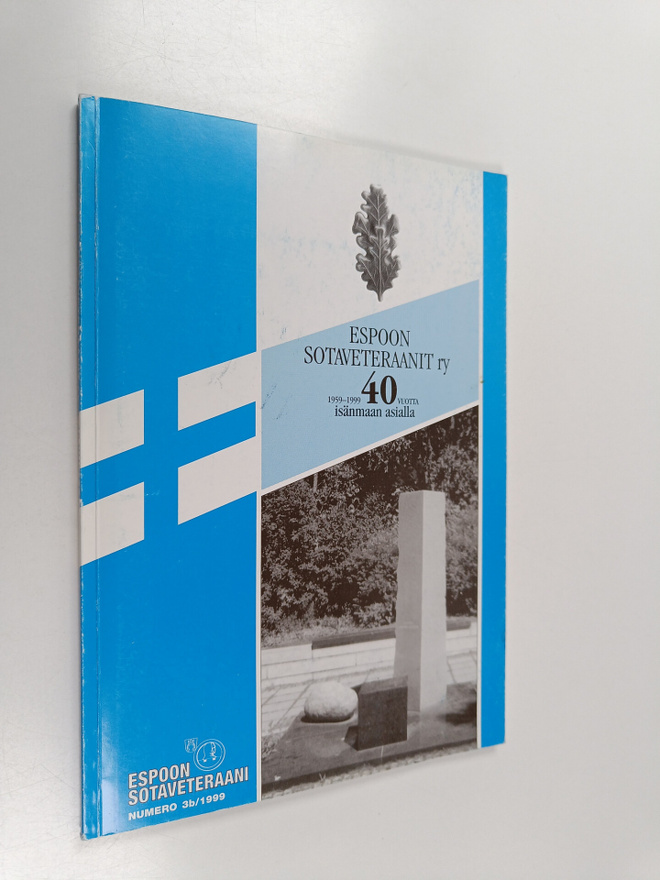 Espoon sotaveteraanit r.y. 1959-1999 : 40 vuotta isänmaan...