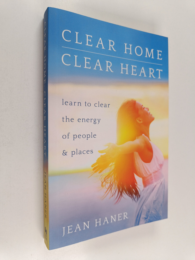 Jean Haner : Clear Home, Clear Heart : Learn to Clear the...