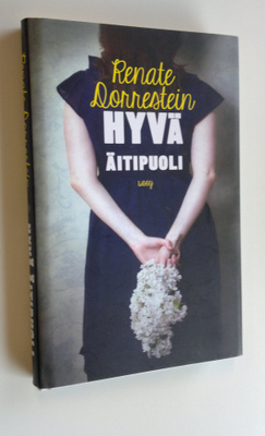 Renate Dorrestein : Hyvä äitipuoli
