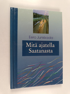 Eero Junkkaala : Mitä ajatella Saatanasta