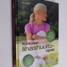 Riku Aalto : Kuntoilijan lihashuolto-opas - pikkukuva 1