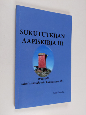 Sukututkijan aapiskirja III - 29 termiä sukututkimuksesta...
