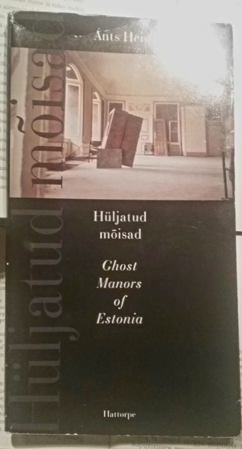 Ants Hein - Ghost Manors of Estonia (softcover)