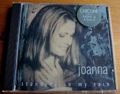 Joanna: Standing in my rain (Caroline - KAUNIIT JA ROHKEAT)
