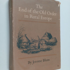 Jerome Blum : The End of the Old Order in Rural Europe - pikkukuva 1
