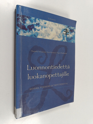 Marjatta Virrankoski : Luonnontiedettä luokanopettajille ...