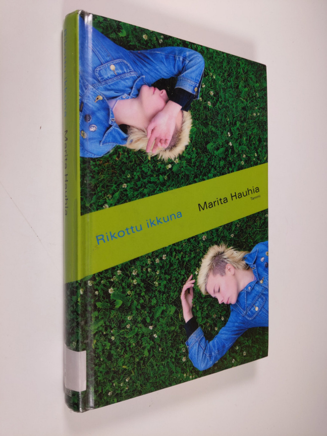 Marita Hauhia : Rikottu ikkuna