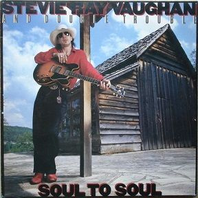 Stevie Ray Vaughan And The Double Trouble LP Soul to soul 85