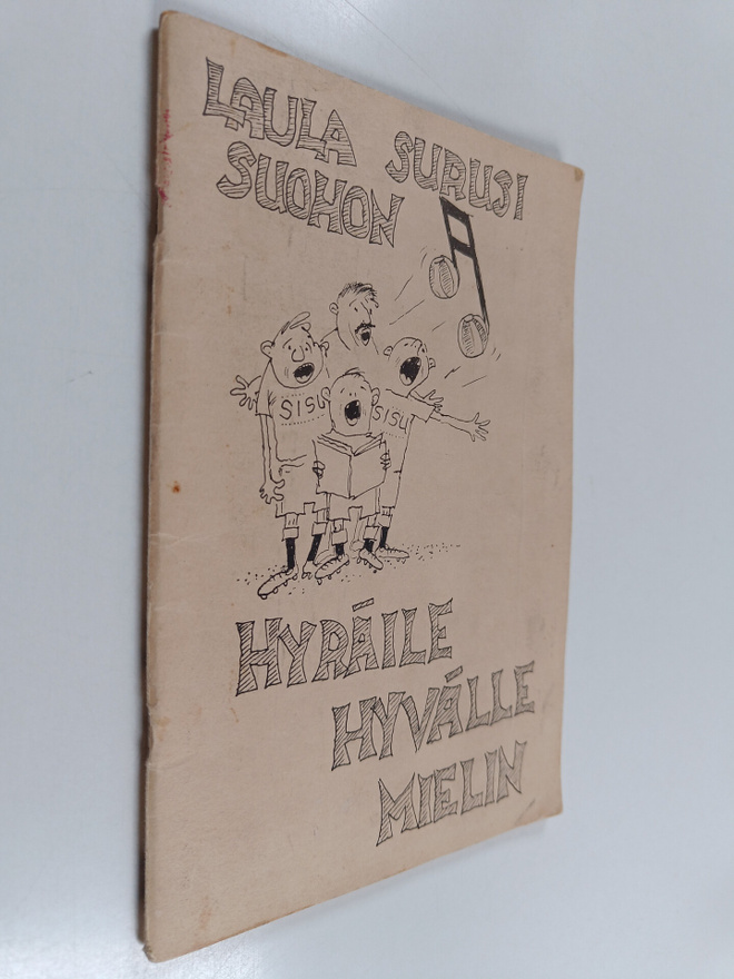 Laula surusi suohon : hyräile hyvälle mielin
