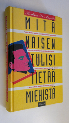 Barbara De Angelis : Mitä naisen tulisi tietää miehistä