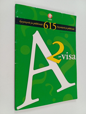 Hannu Koskela : A2-visa : 615 kysymystä ja pähkinää