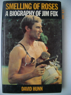 Smelling of Roses: A Biography of Jim Fox (12.3)