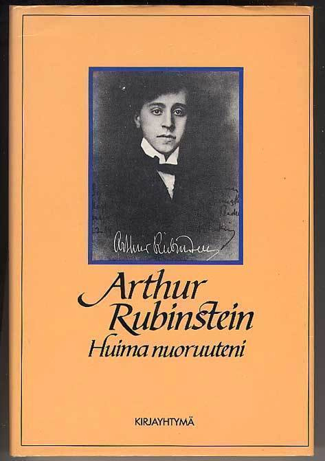 Rubinstein, Arthur: Huima nuoruuteni (1988)