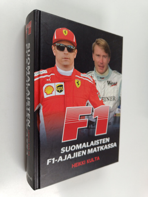 Heikki Kulta : F1 : suomalaisten F1-ajajien matkassa