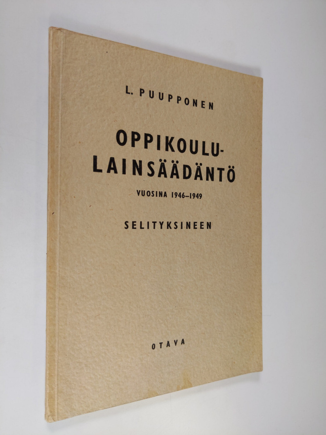 L. Puupponen : Oppikoululainsäädäntö vuosina 1946-1949 se...